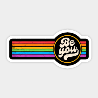 LGBTQ Be You Gay Pride LGBT Ally Flag Retro Sticker